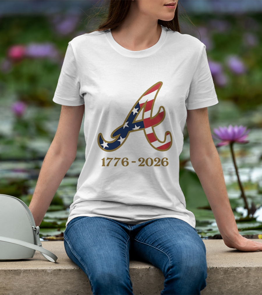 Atlanta Braves 1776 2026 250th Fourth Of July Celebration T-Shirt