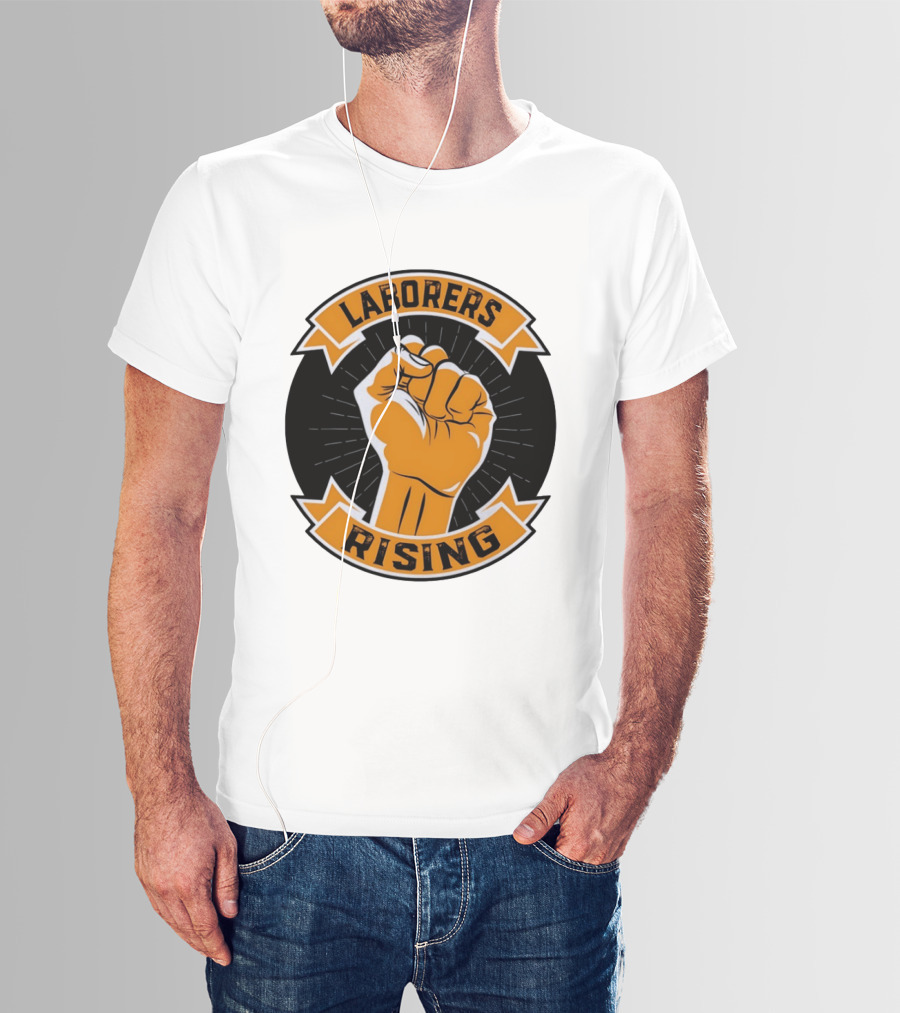 Laborers Rising Fist Solidarity Power Union Worker Movement T-Shirt