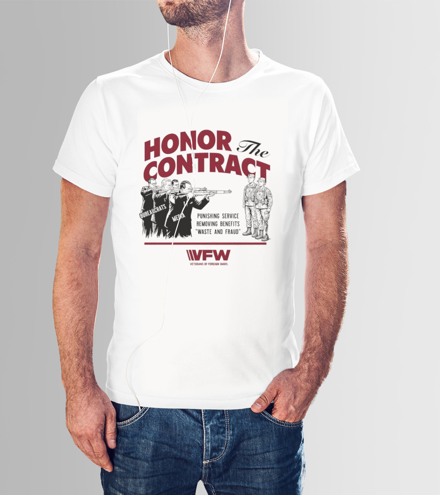 Honor The Contract Vfw Punishing Service Removing Benefits Waste And Fraud Veterans Of Foreign Wars T-Shirt