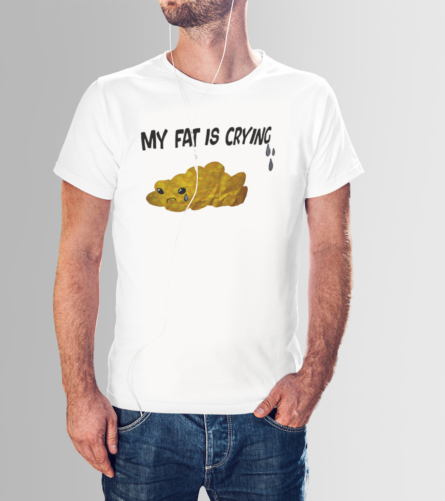 MY FAT IS CRYING Sad Goldfish Cracker Tears T-Shirt