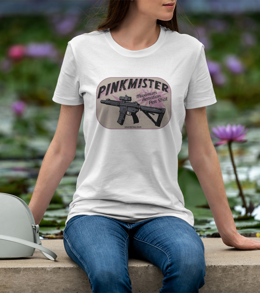PINKMISTER Maximum Aeration Per Shot Gruntstyle.com T-Shirt