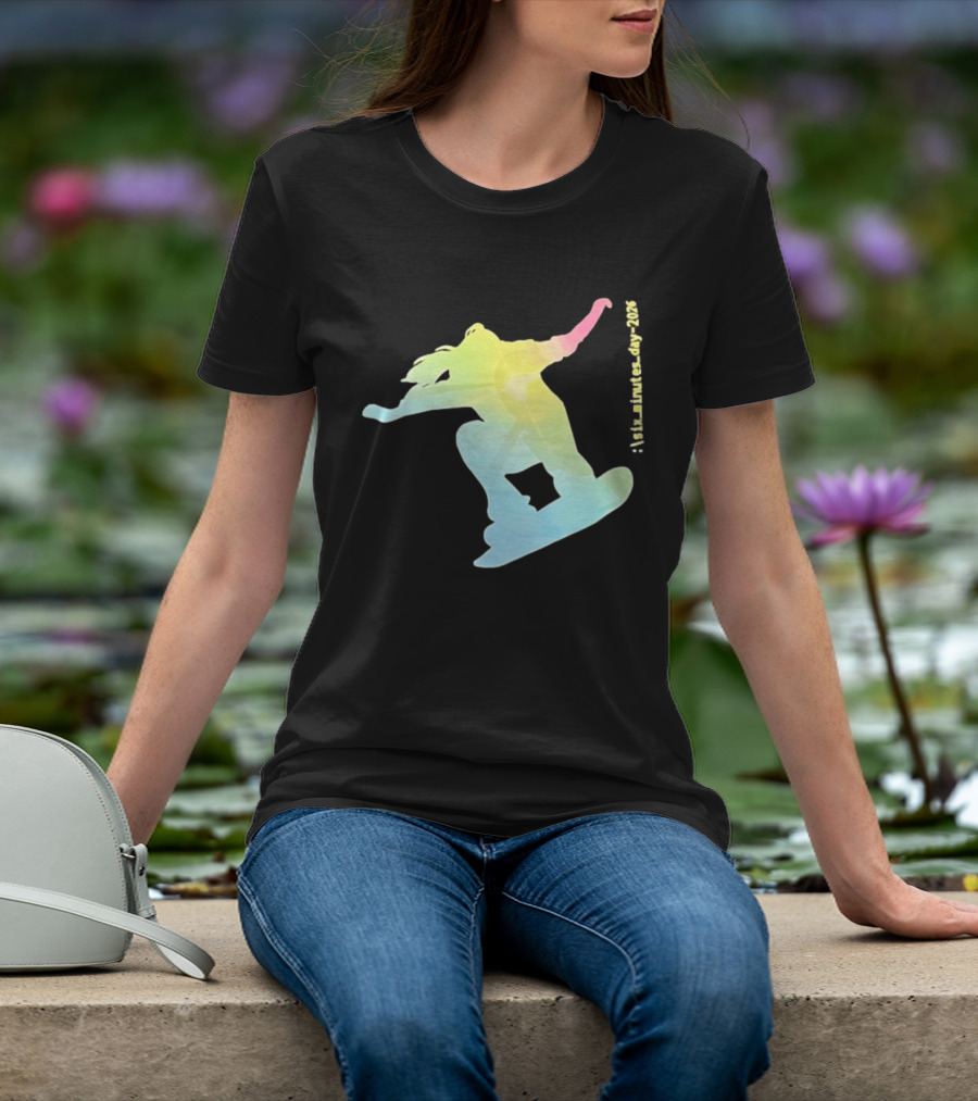 Six Minutes Day 2026 Snowboarding Snowboarder T-Shirt