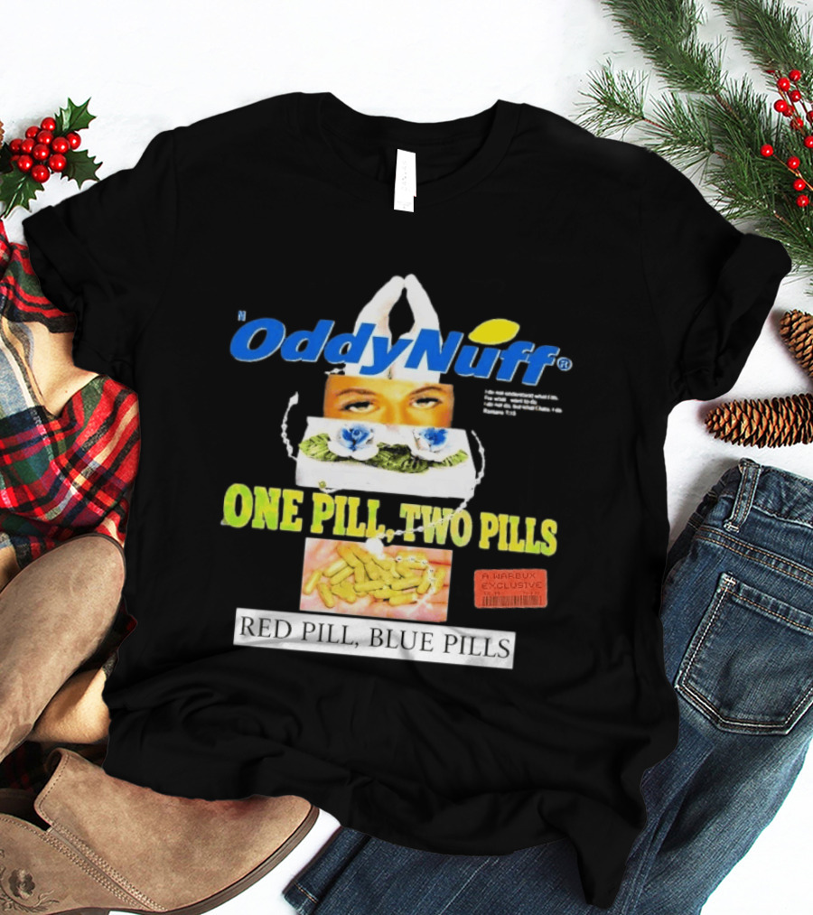 Oddy Nuff Suicideboys One Pill Two Pills Red Pill Blue Pills Jesus Eyes T-Shirt