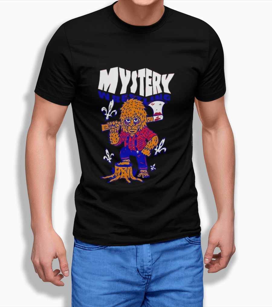 Mystery Wrestling Lumberjack Sasquatch Axe Woodcutting T-Shirt