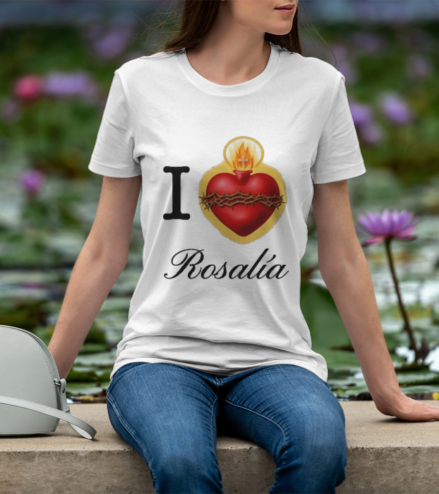 I Love Rosalía Sacred Heart T-Shirt