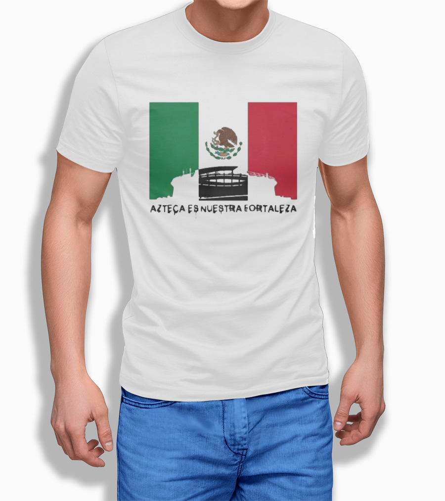Azteca Es Nuestra Fortaleza Estadio Bandera México T-Shirt
