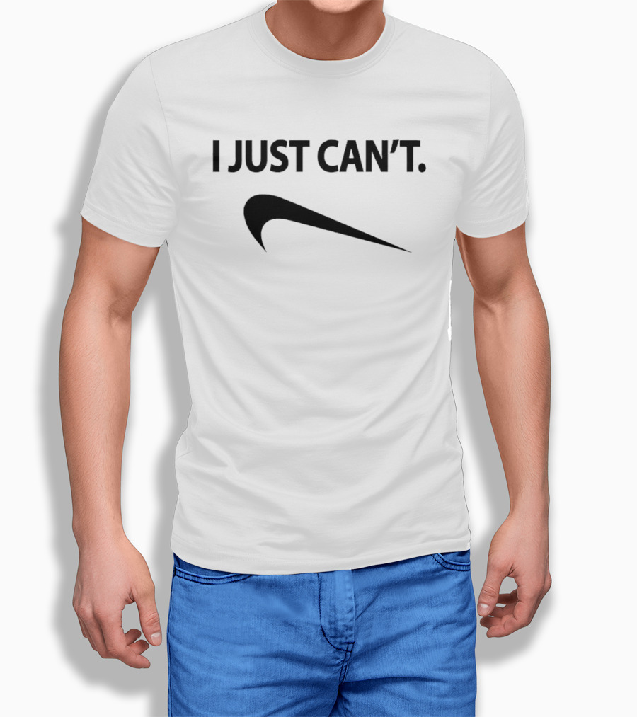 I Just Can't Dont Do It Swoosh T-Shirt