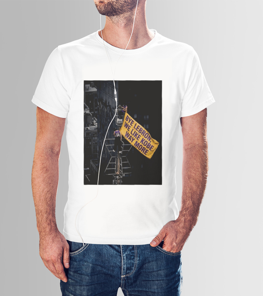 Bye LeBron We Like Kobe Way More Empire State Building Flag Meme T-Shirt
