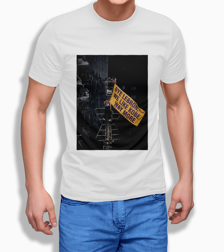 Bye LeBron We Like Kobe Way More Empire State Building Flag Meme T-Shirt