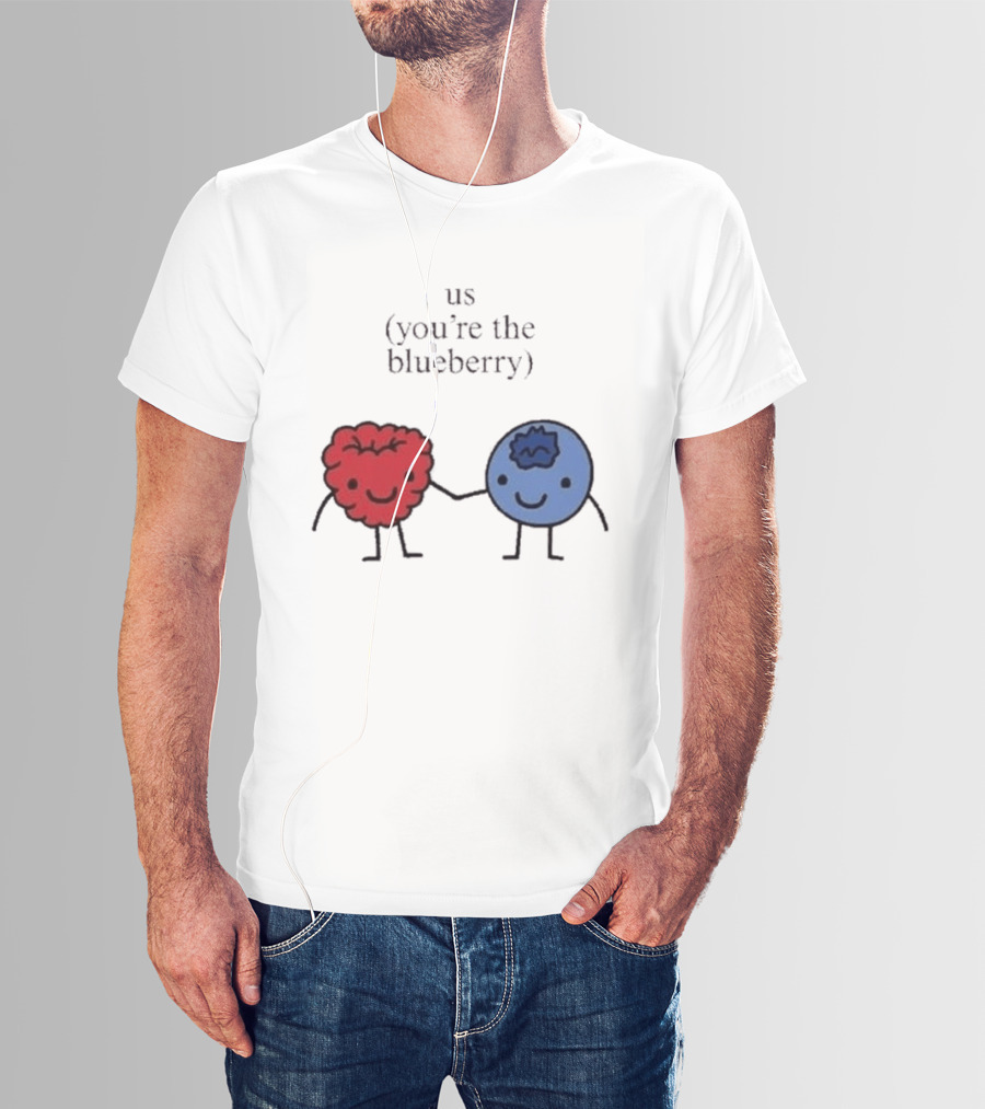 Us You're The Blueberry Cute Couple Raspberry Meme T-Shirt