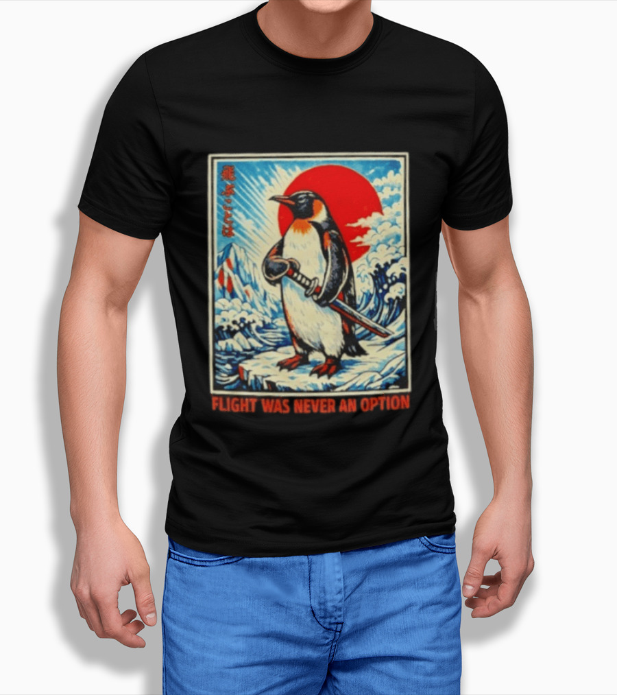 Flight Was Never An Option Japanese Penguin Samurai Rising Sun Katana Waves T-Shirt