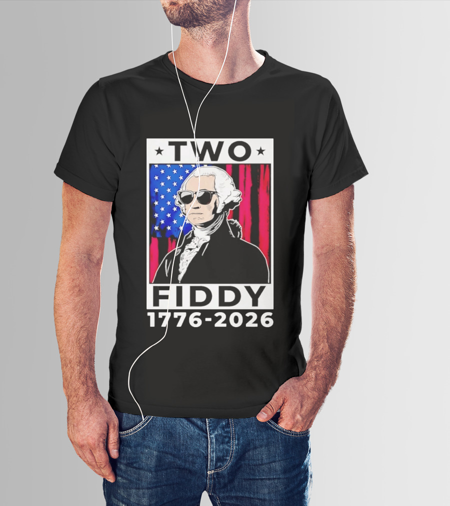 Two Fiddy George Washington 1776 2026 USA Flag Sunglasses Stars T-Shirt