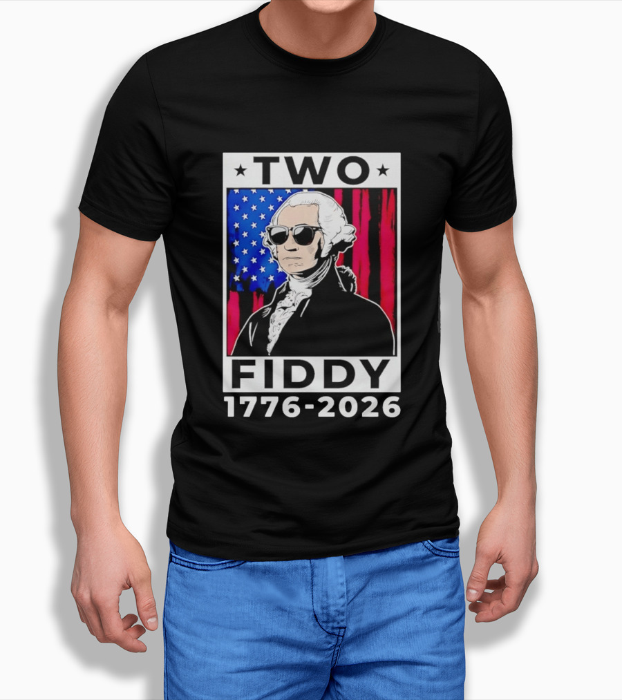 Two Fiddy George Washington 1776 2026 USA Flag Sunglasses Stars T-Shirt