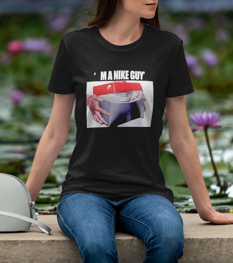 I'M A Nike Guy Money Box Sneaker Cash Stack T-Shirt