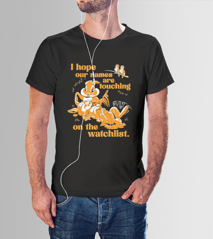 I Hope Our Names Are Touching On The List Squirrel Cartoon T-Shirt
