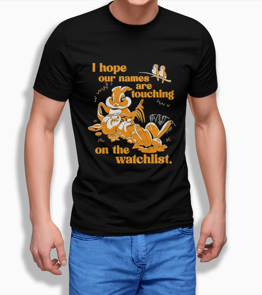 I Hope Our Names Are Touching On The List Squirrel Cartoon T-Shirt