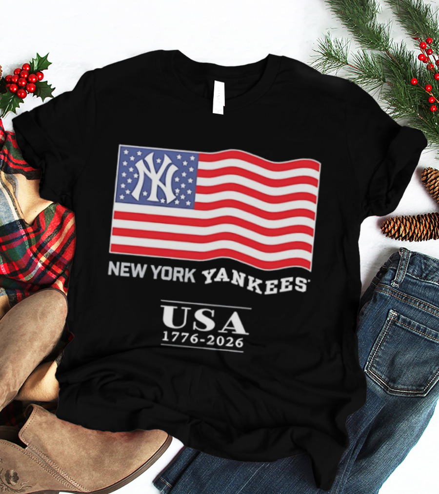 New York Yankees USA American Flag 1776 2026 4th Of July T-Shirt