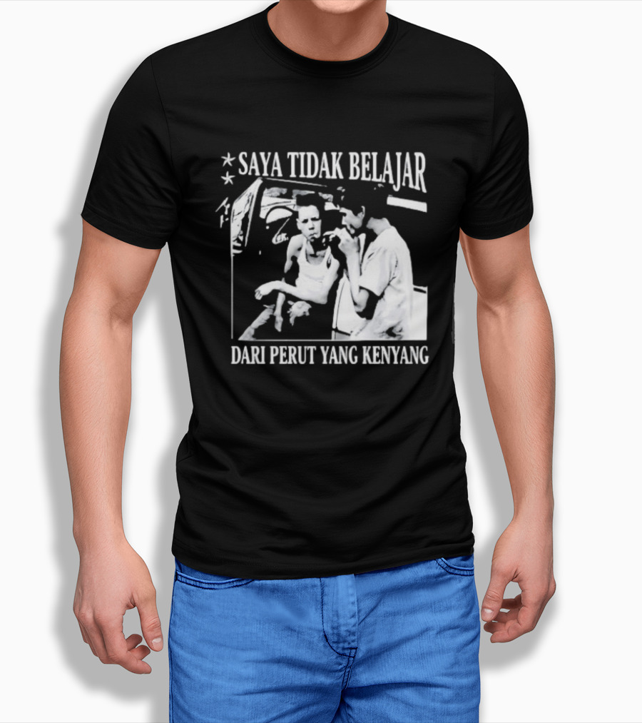 Saya Tidak Belajar Dari Perut Yang Kenyang Iconic Conversation T-Shirt