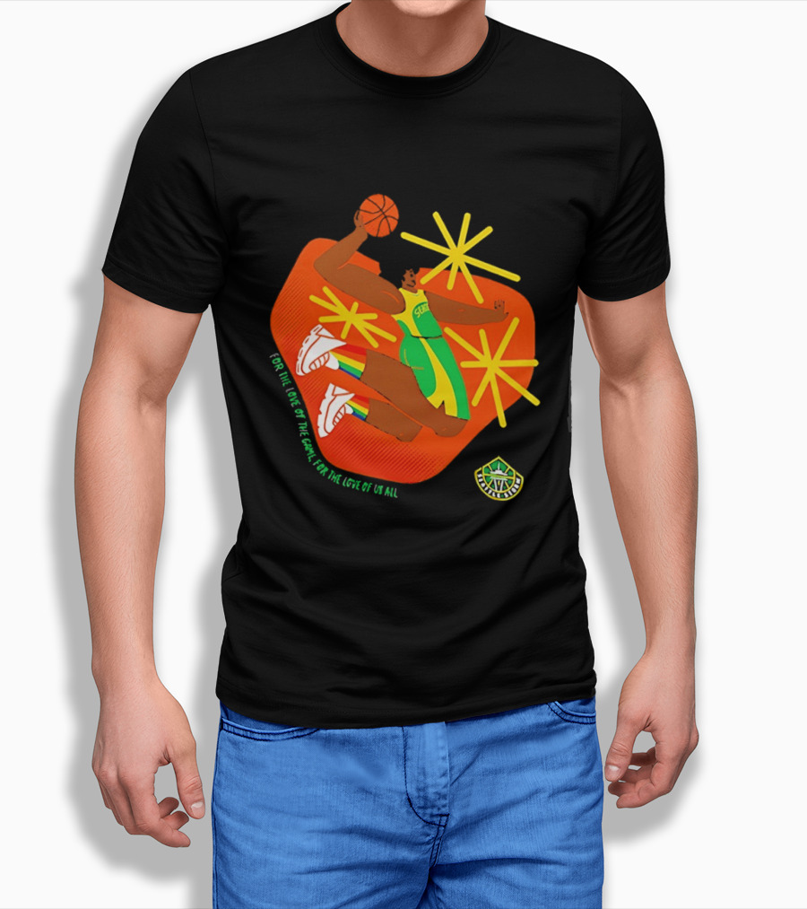 Seattle Storm For The Love Of The Game For The Love Of Us All Basketball Starburst Stars T-Shirt
