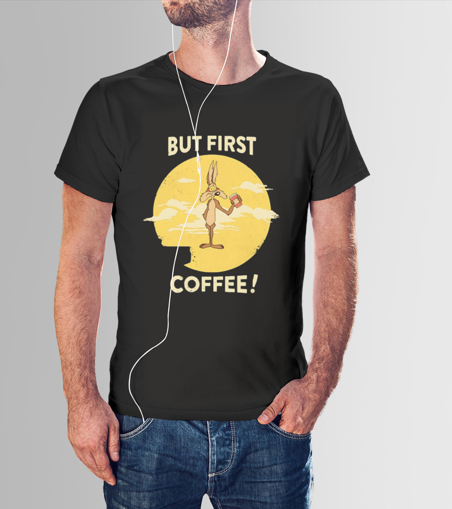 Looney Tunes Wile E Coyote But First Coffee Vintage Cartoon T-Shirt