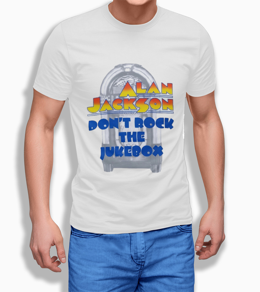 Alan Jackson Don't Rock The Jukebox T-Shirt