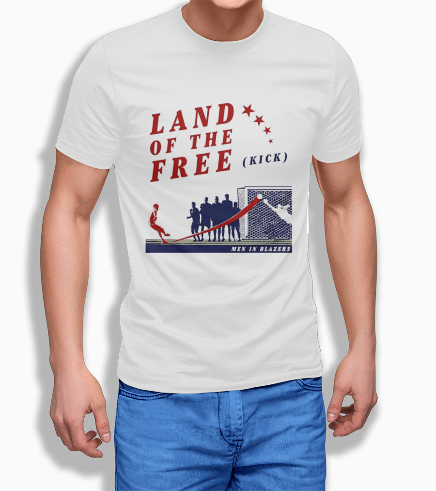 Land Of The Free Kick Men In Blazers With Red Stars And Silhouetted Soccer Scene T-Shirt