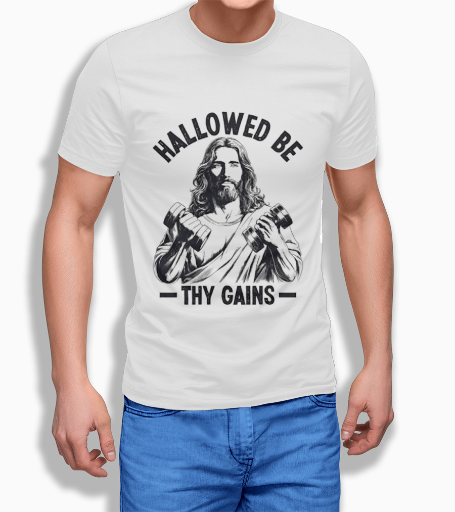 Hallowed Be Thy Gains Jesus Gym Dumbbells T-Shirt