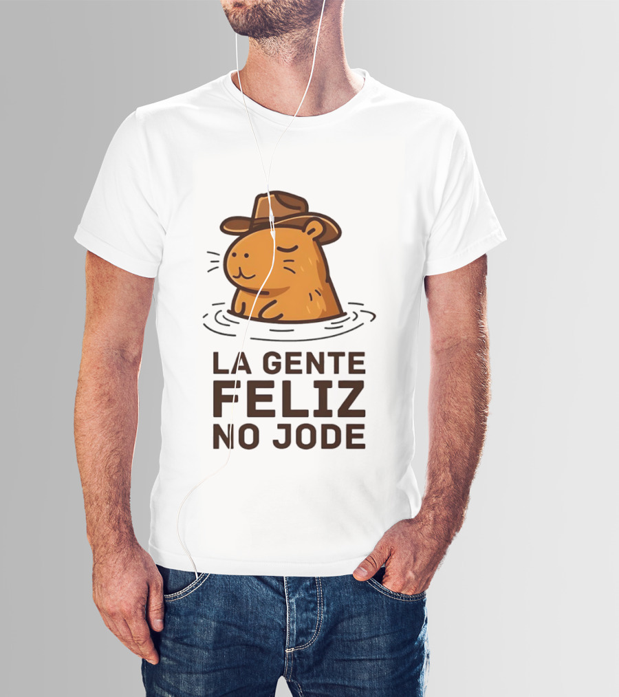 La Gente Feliz No Jode Capybara Cowboy Feliz Capibara Vaquero T-Shirt