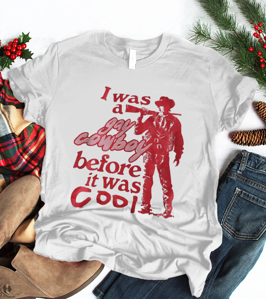 I Was A Gay Cowboy Before It Was Cool LGBTQ Pride Western Humor Red Figure T-Shirt