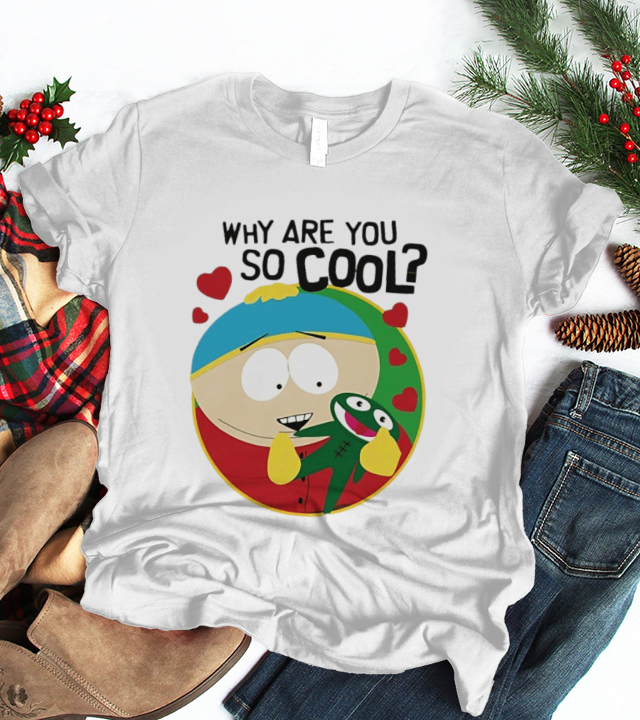 Why Are You So Cool South Park Eric Cartman Hearts T-Shirt