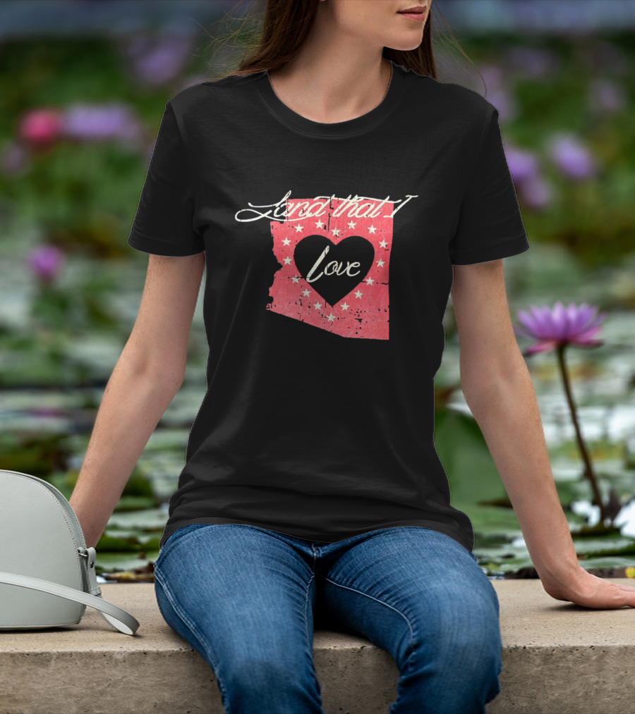 Arizona Land That I Love Heart Stars State T-Shirt