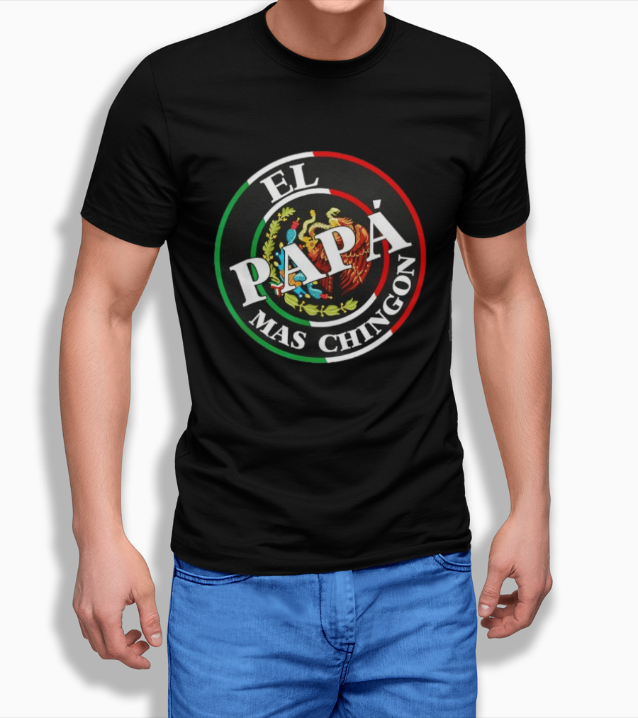 El Papa Mas Chingon Mexican Eagle Coat Of Arms Father's Day T-Shirt