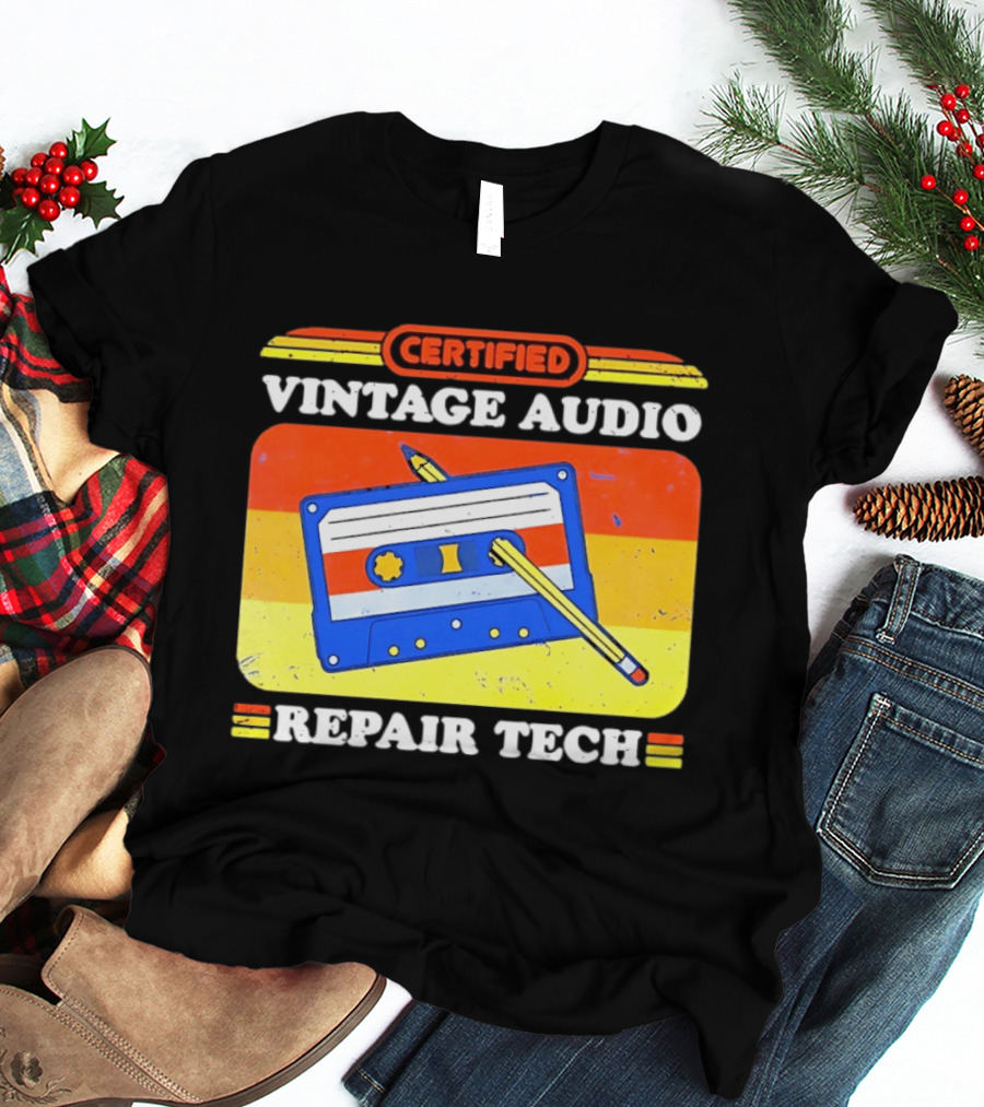 Certified Vintage Audio Cassette Pencil Repair Tech T-Shirt
