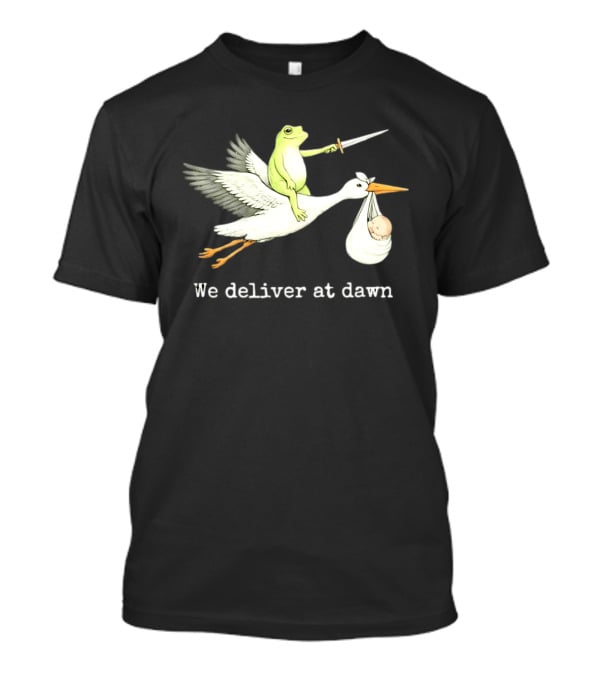 Frog Riding Stork With Sword We Deliver At Dawn T-Shirt