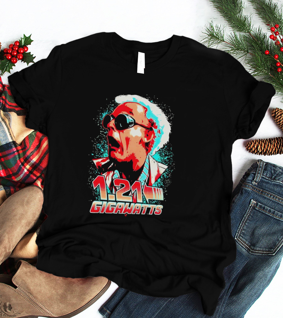 1.21 Gigawatts Doc Brown Back To The Future T-Shirt
