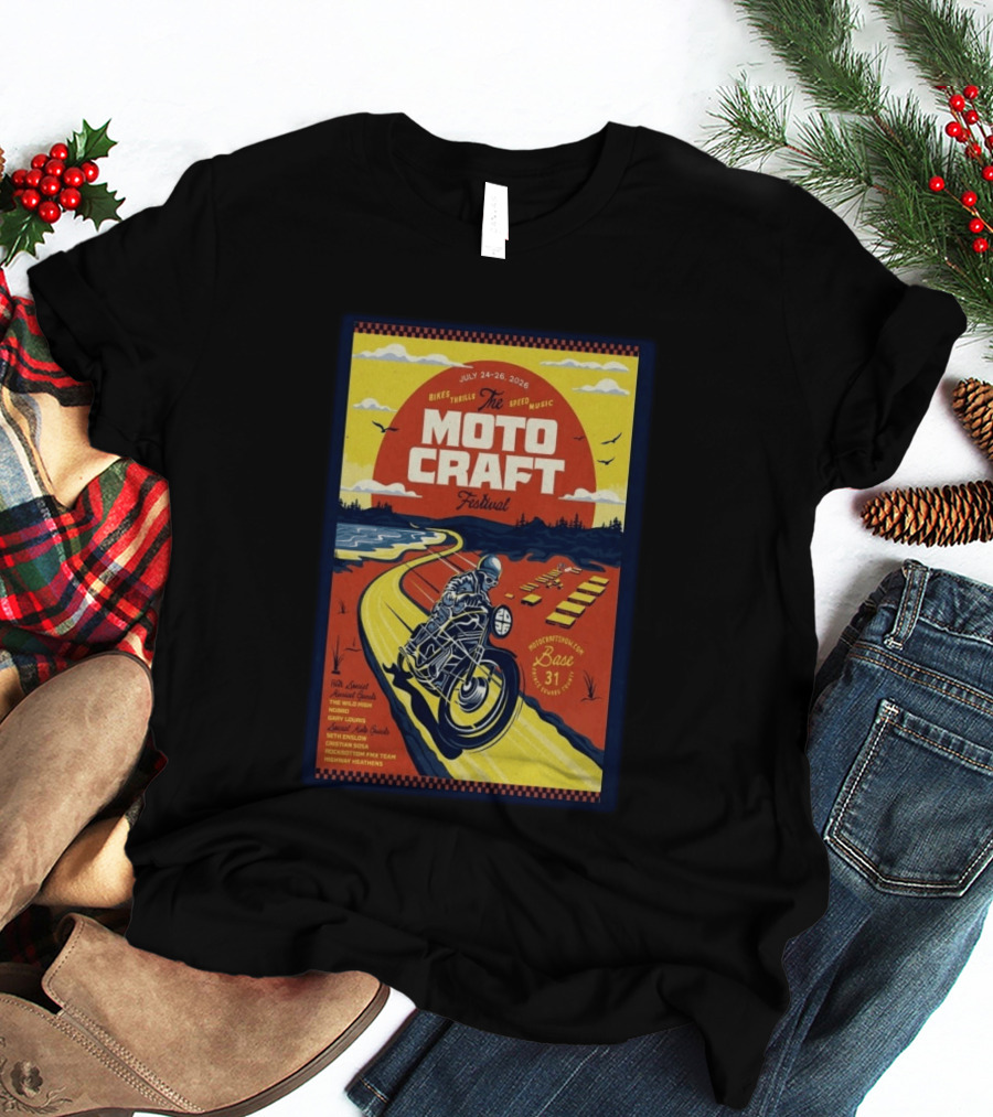 Moto Craft Festival July 24 26 2026 Base31 Prince Edward County Bikes Thrills Speed Music T-Shirt