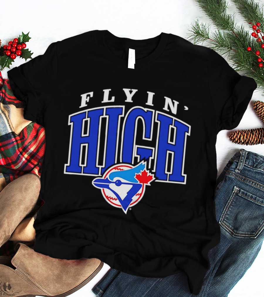 Flyin High Toronto Blue Jays MLB Baseball T-Shirt