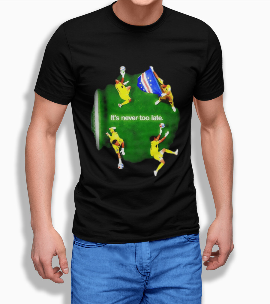 Cape Verde National Team Goalkeeper Vozinha It's Never Too Late T-Shirt