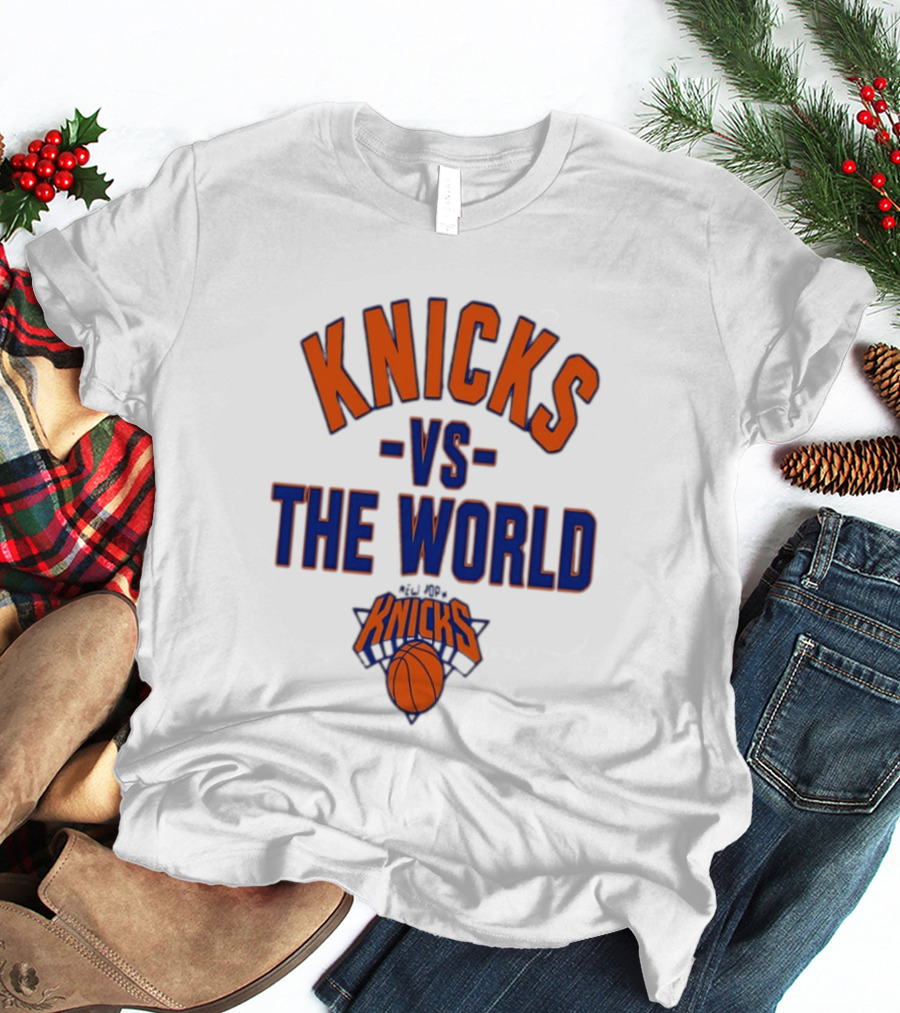 Knicks Vs The World Basketball New York Knicks T-Shirt