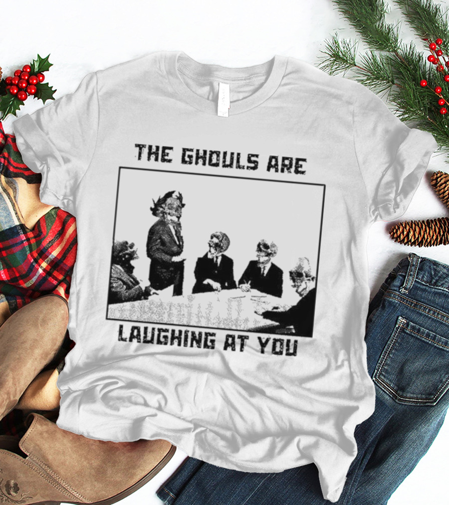 The Ghouls Are Laughing At You Skeleton Corporate Meeting Grunge Edgy T-Shirt