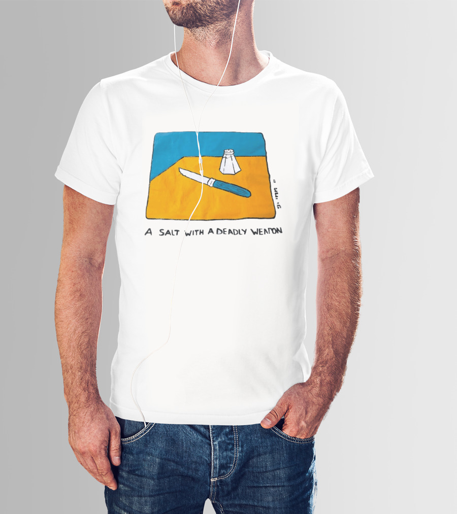 A Salt With A Deadly Weapon Knife Salt Shaker Pun T-Shirt