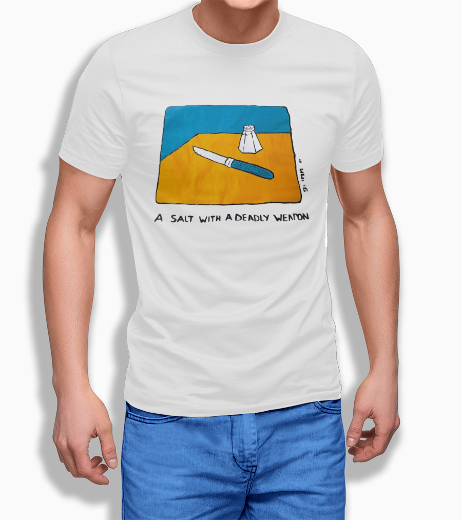 A Salt With A Deadly Weapon Knife Salt Shaker Pun T-Shirt