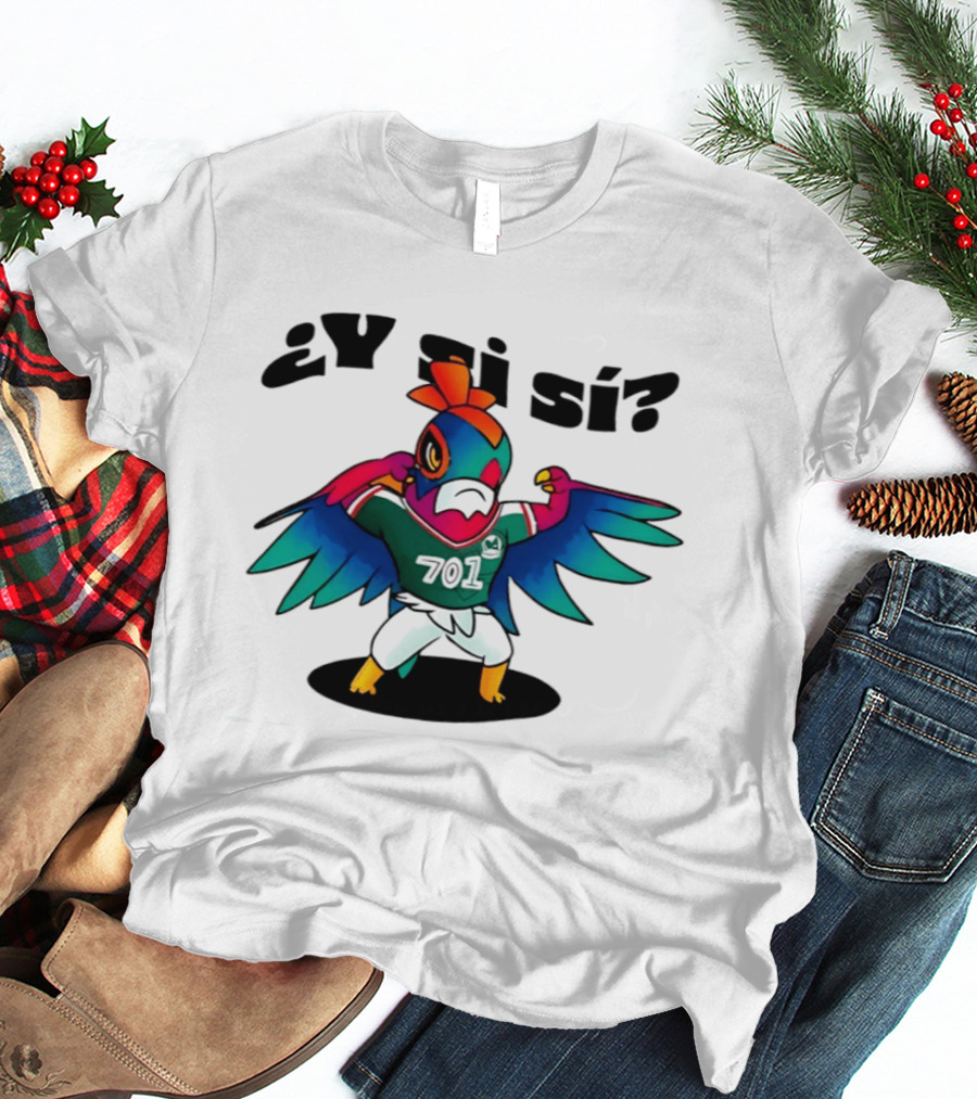 ¿Y Si Sí? Mexico Football Bird 7017 T-Shirt