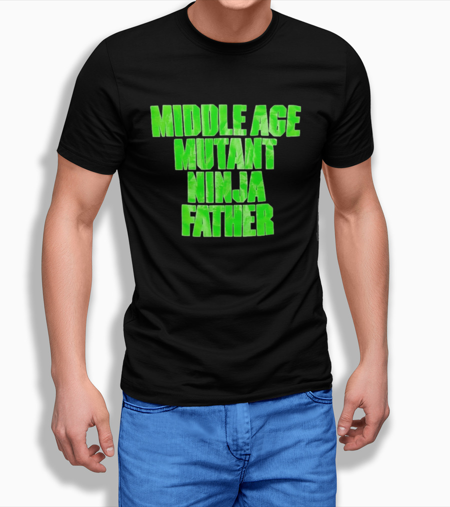 Middle Age Mutant Ninja Father T-Shirt