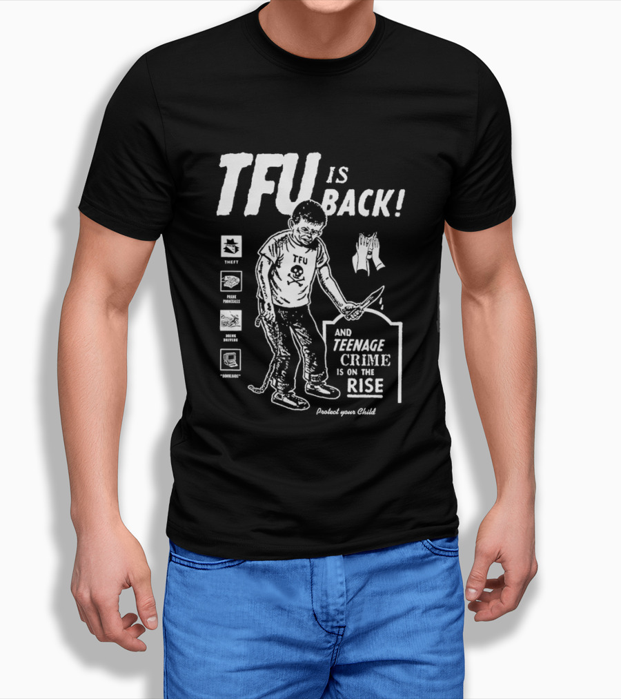 TFU Is Back Teenage Crime On The Rise Training For Utopia T-Shirt