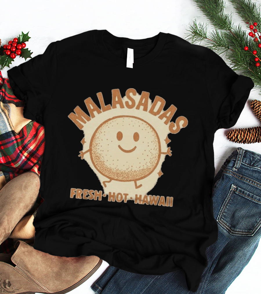 Malasadas Fresh Hot Hawaii Smiling Pastry T-Shirt