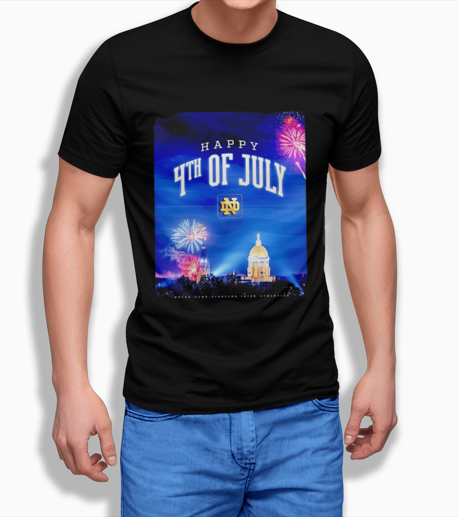 Notre Dame Happy 4th Of July Fireworks Celebration T-Shirt