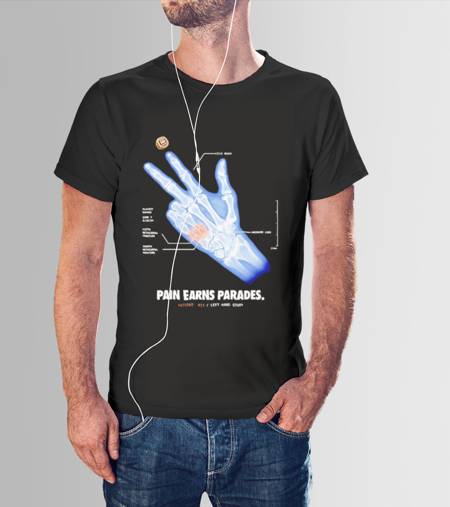 Pain Earns Parades X Ray Left Hand Study Detailed Anatomy T-Shirt