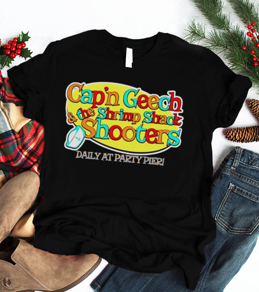 Cap'n Geech And The Shrimp Shack Shooters Daily At Party Pier Logo And Fun T-Shirt