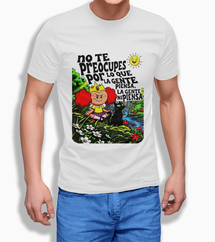 No Te Preocupes Por Lo Que La Gente Piensa Meditando Chica Corona Gato T-Shirt